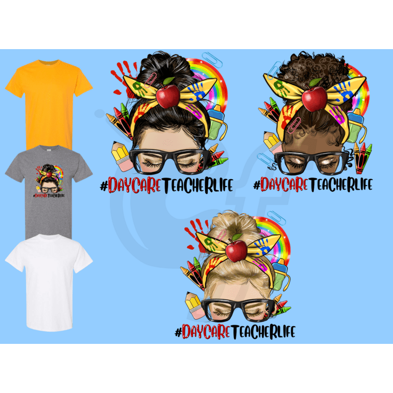 Daycare Teacher Life Tees